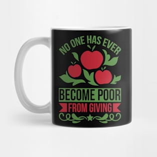 No One Has Ever Become Poor From Giving T Shirt For Women Men Mug